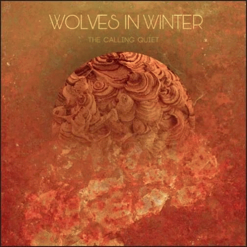 Wolves In Winter : The Calling Quiet